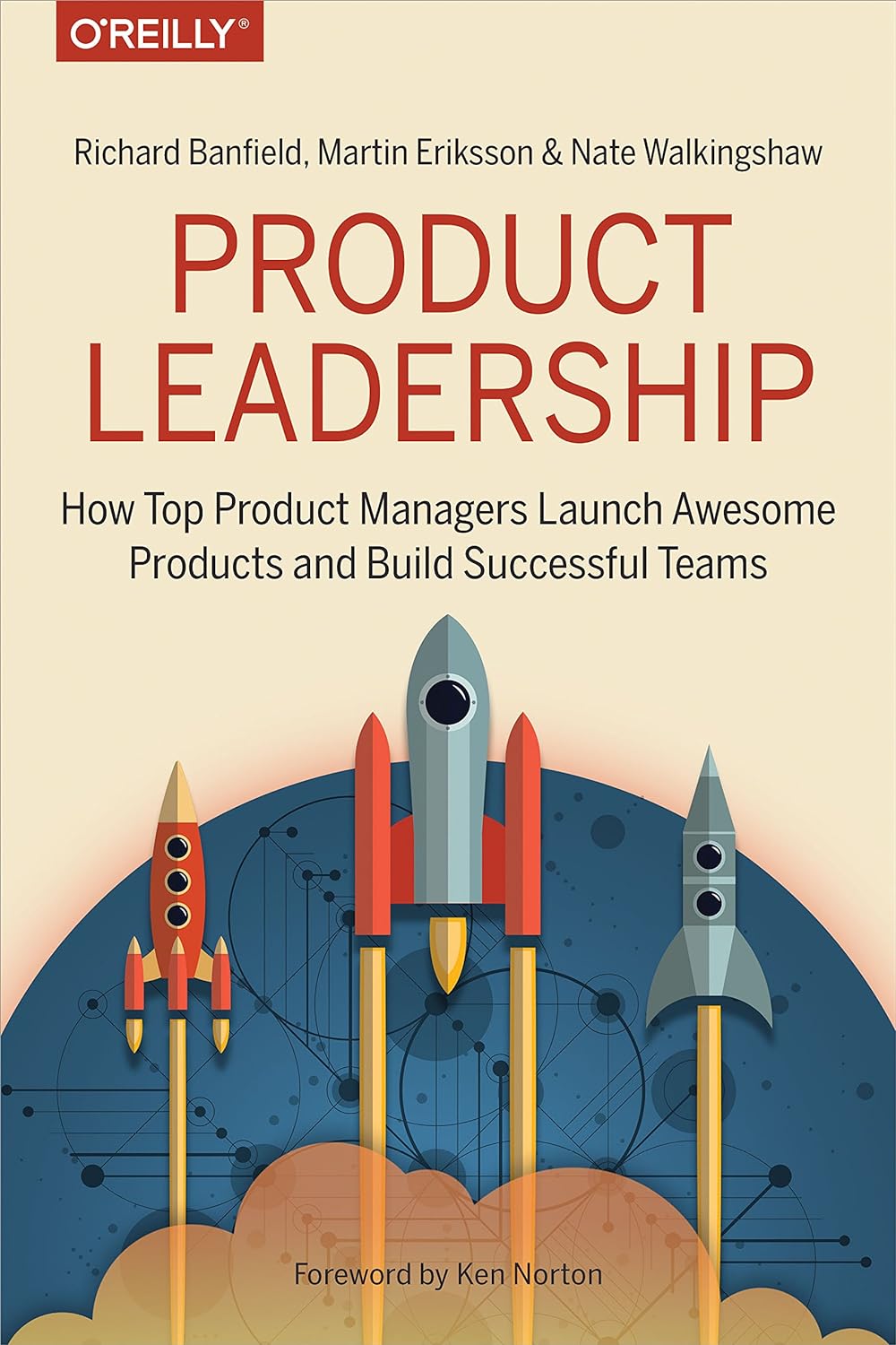 Product Leadership by Richard Banfield, Martin Eriksson, Nate Walkingshaw