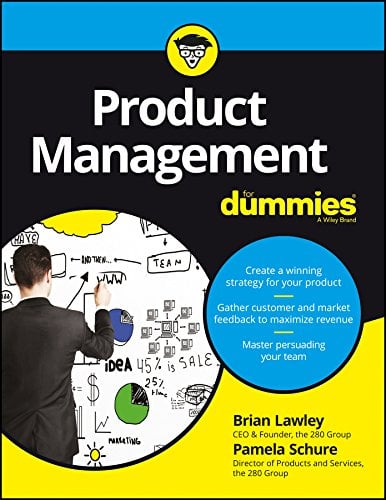 Product Management For Dummies by Brian Lawley